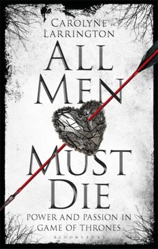 All Men Must Die av Carolyne (Official Fellow and Tutor in Medieval English Literature. Professor of Medieval European Literature University of Oxford