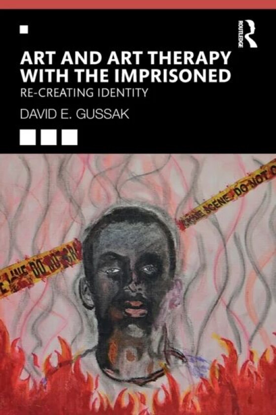 Art and Art Therapy with the Imprisoned av David Gussak