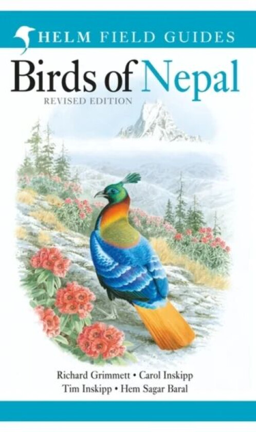 Birds of Nepal av Richard Grimmett, Carol Inskipp, Tim Inskipp, Hem Sagar Baral