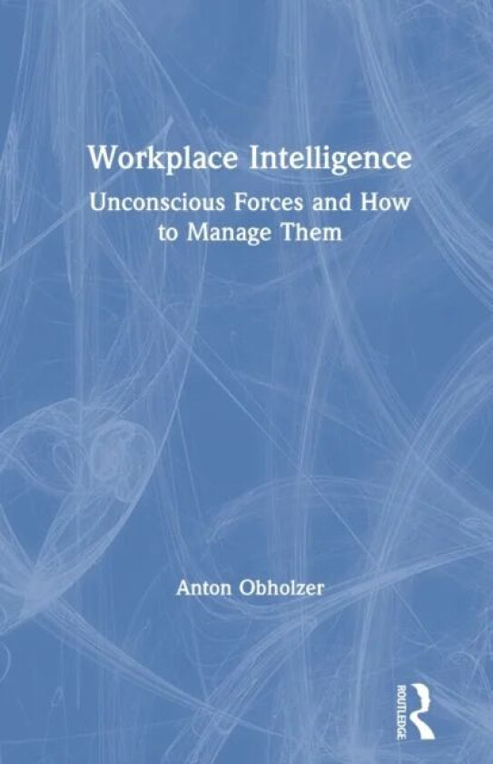 Workplace Intelligence av Anton Obholzer