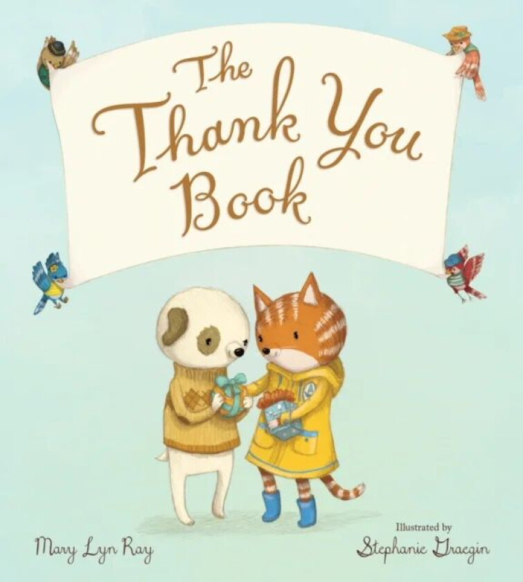 The Thank You Book (Padded Board Book) av Mary lyn Ray