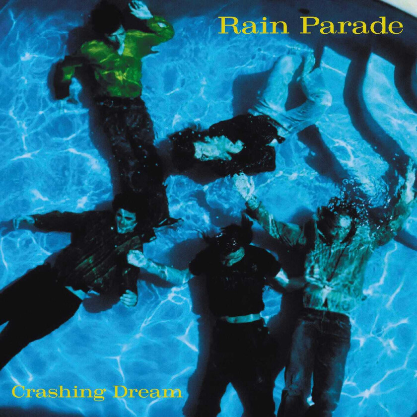 Rain Parade Crashing Dream CD