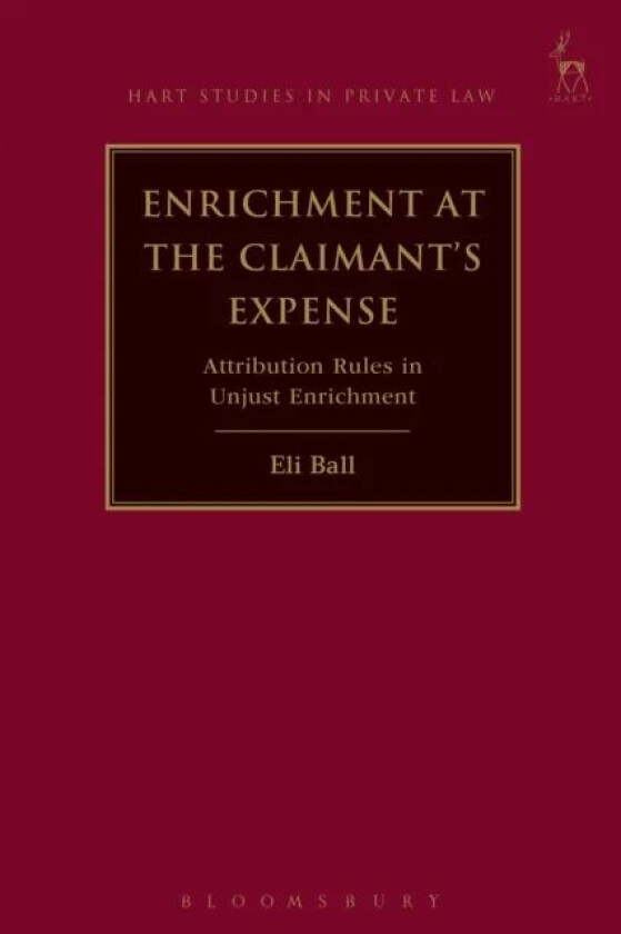 Enrichment at the Claimant's Expense av Dr Eli Ball