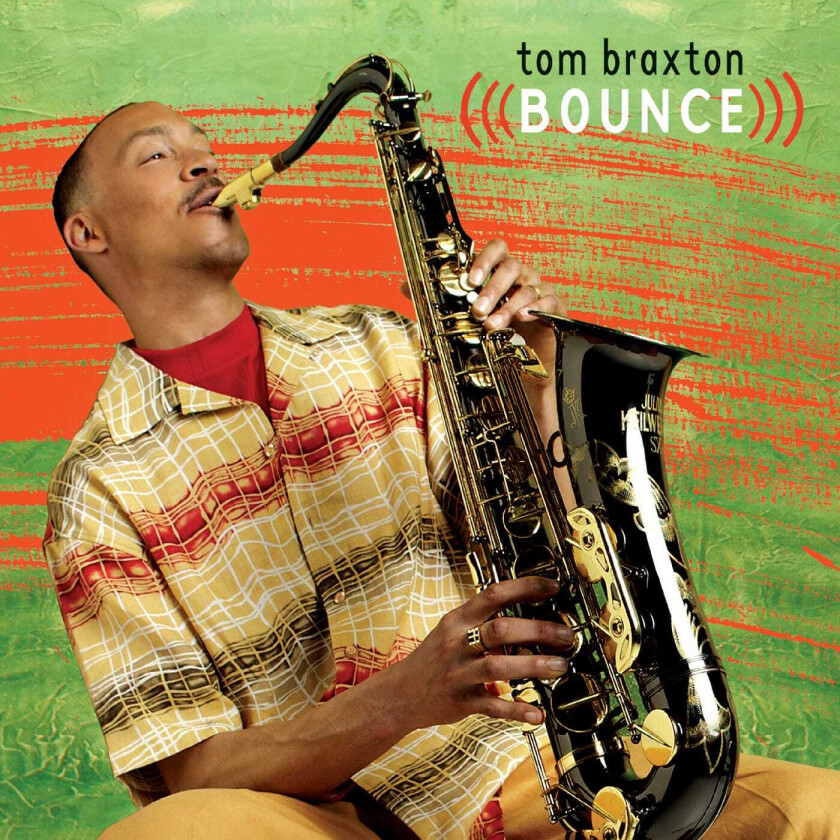Tom Braxton Bounce CD