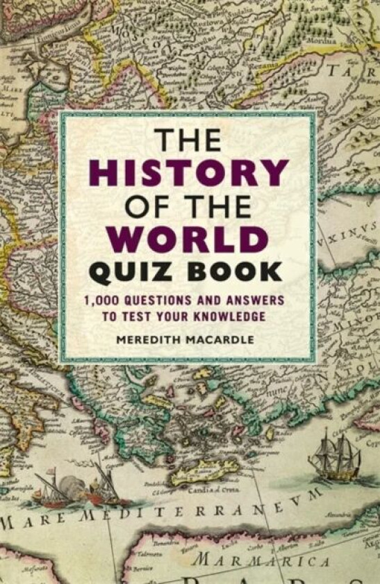 The History of the World Quiz Book av Meredith MacArdle