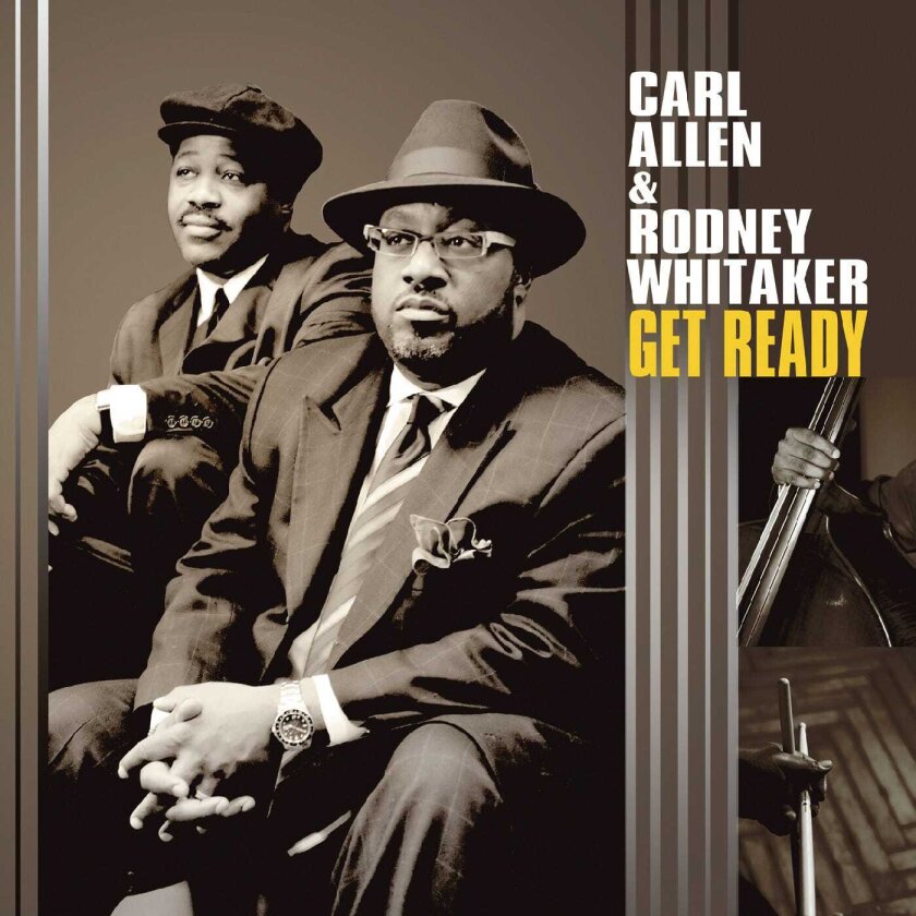 Carl Allen, Rodney Whitaker Get Ready CD