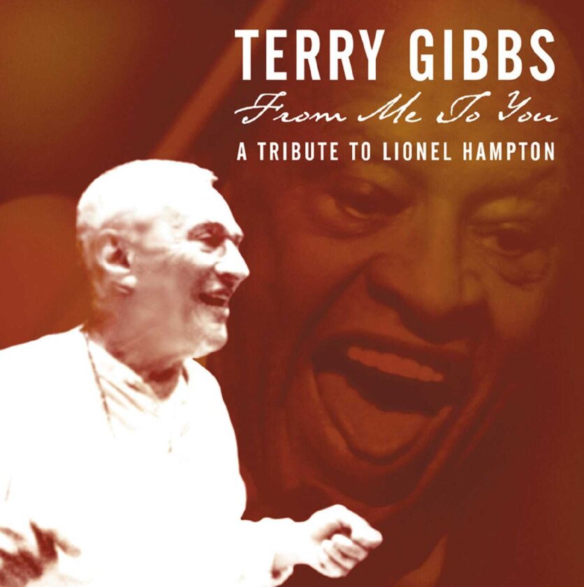 Terry Gibbs From Me to You: A Tribute to Lionel Hampton CD