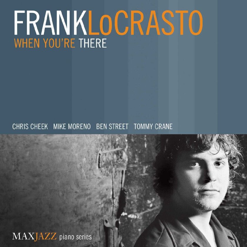 Frank LoCrasto When You're There CD