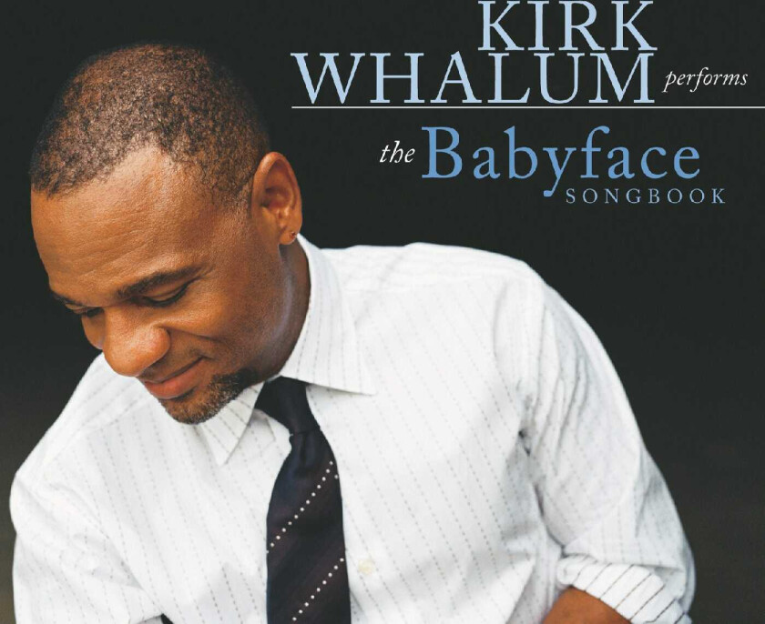Kirk Whalum Performs the Babyface Songbook CD