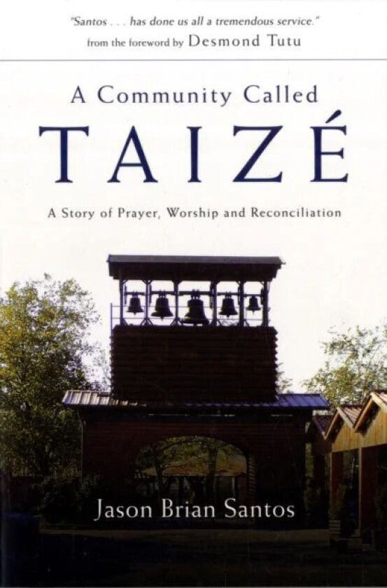 A Community Called Taize av Jason Brian Santos