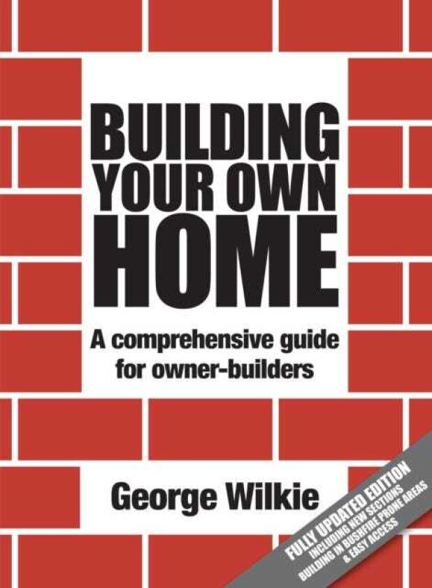 Building Your Own Home A Comprehensive Guide for Ownerbuilders