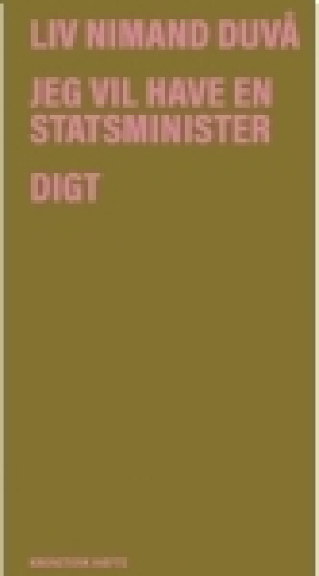Jeg vil have en statsminister | Liv Nimand Duvå | Språk: Dansk