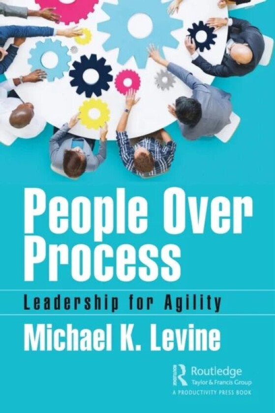 People Over Process av Michael K. Levine