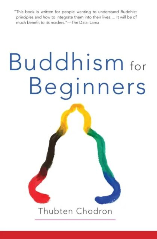 Buddhism for Beginners av Thubten Chodron