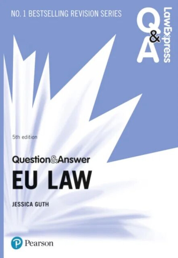 Law Express Question and Answer: EU Law av Jessica Guth