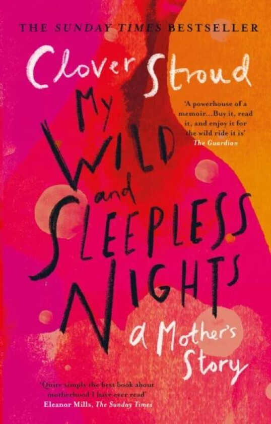 My Wild and Sleepless Nights av Clover Stroud