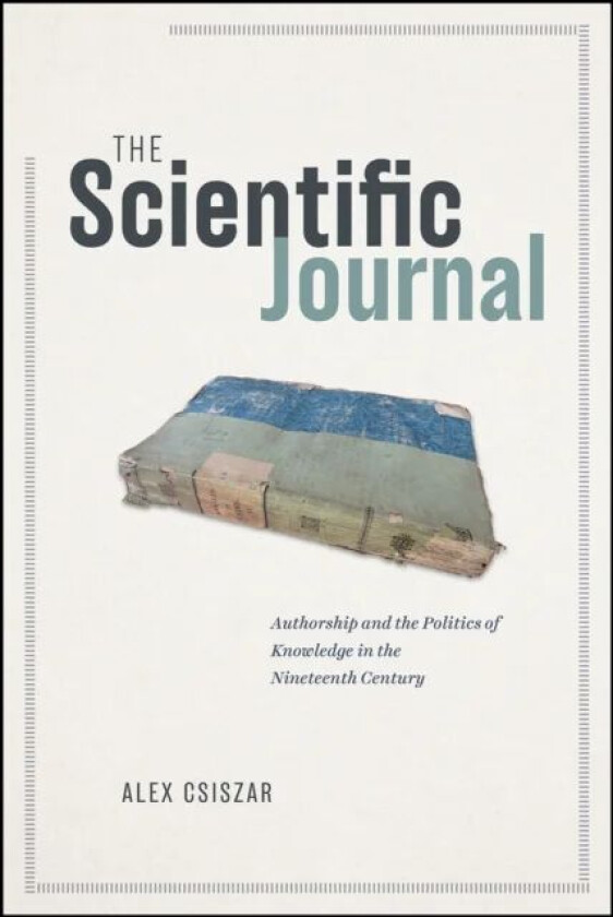 The Scientific Journal av Alex Csiszar