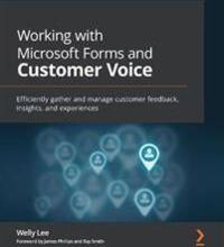 Working with Microsoft Forms and Customer Voice