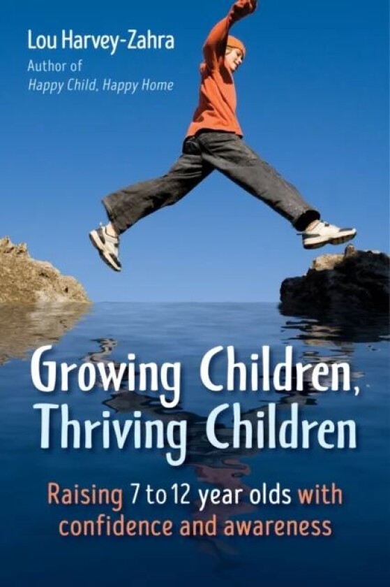 Growing Children, Thriving Children av Lou Harvey-Zahra