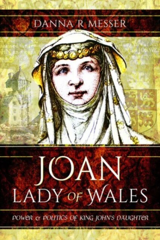 Joan, Lady of Wales av Danna R Messer