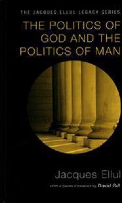 The Politics of God and the Politics of Man