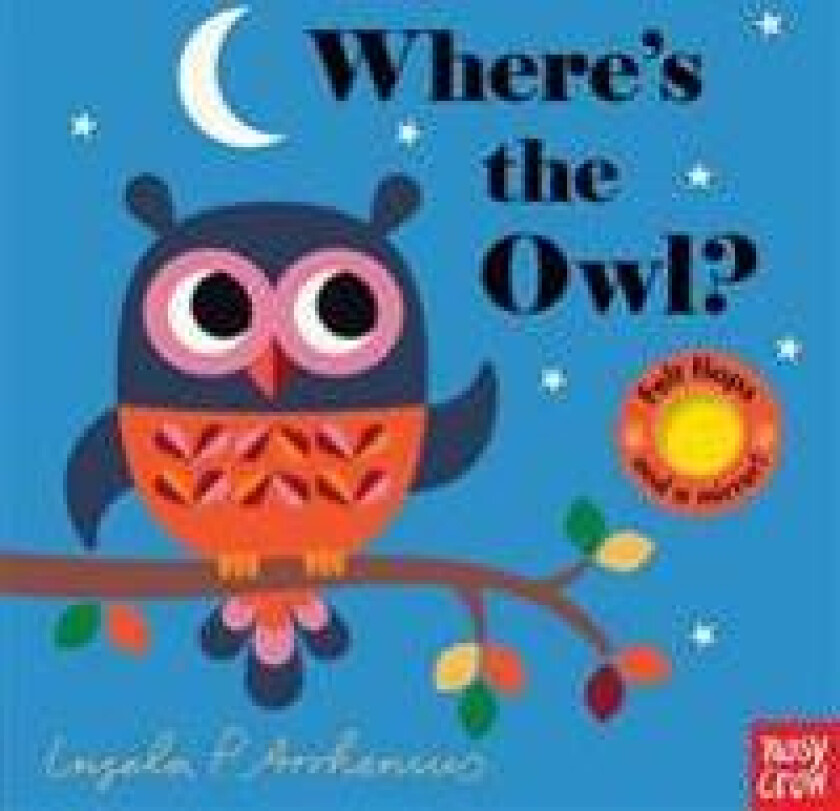 Where's the Owl?: (An Interactive, Sensory Lift-The-Flap Book with Felt Flaps and a Mirror for Babies & Toddlers. Friendly Woodland Animals Include a