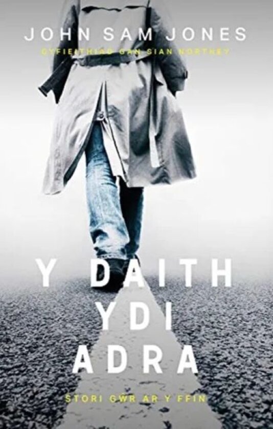 Y Daith Ydi Adra av John Sam Jones