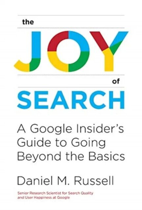 The Joy of Search av Daniel M. Russell