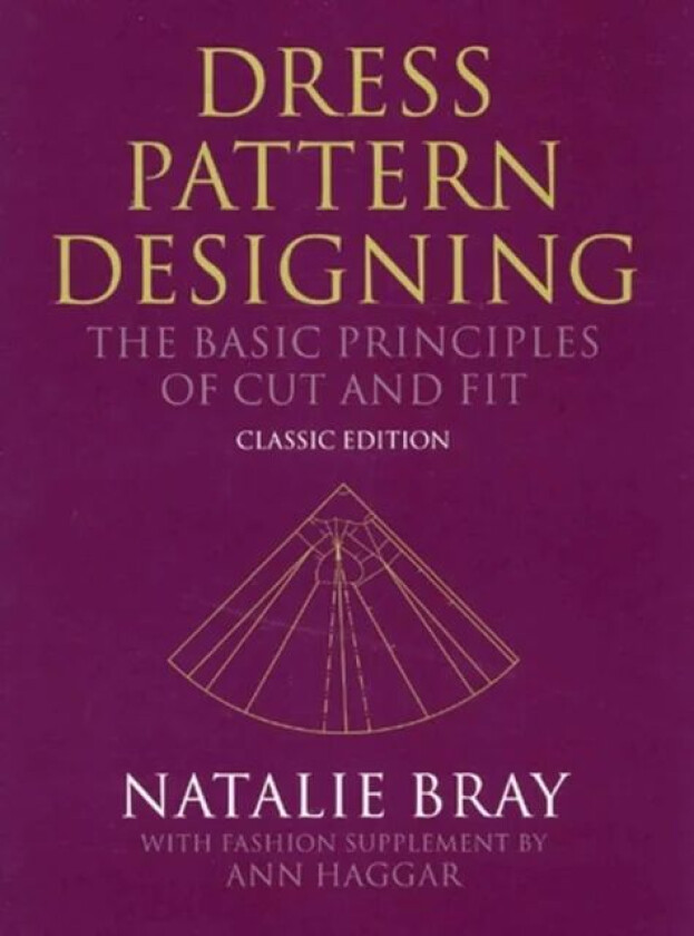 Dress Pattern Designing (Classic Edition) av Natalie (Katinka School of DressDesigning London) Bray