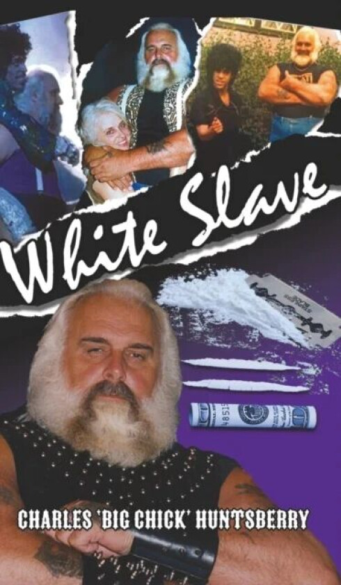 White Slave av Charles 'Big Chick' Huntsberry