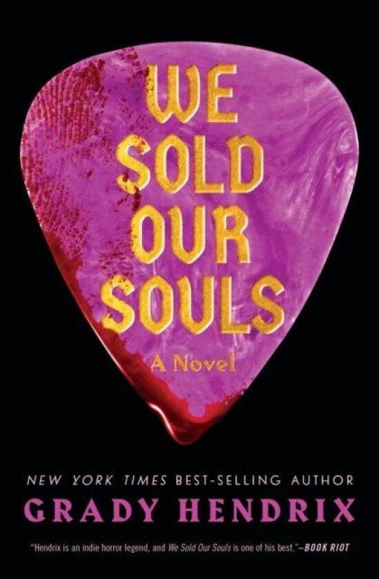 We Sold Our Souls av Grady Hendrix