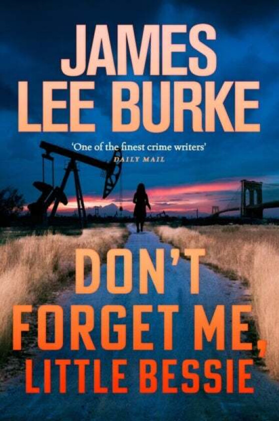 Don't Forget Me, Little Bessie av James Lee Burke