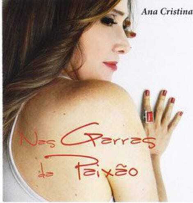 Ana Cristina Nas Garras Da Paixao CD