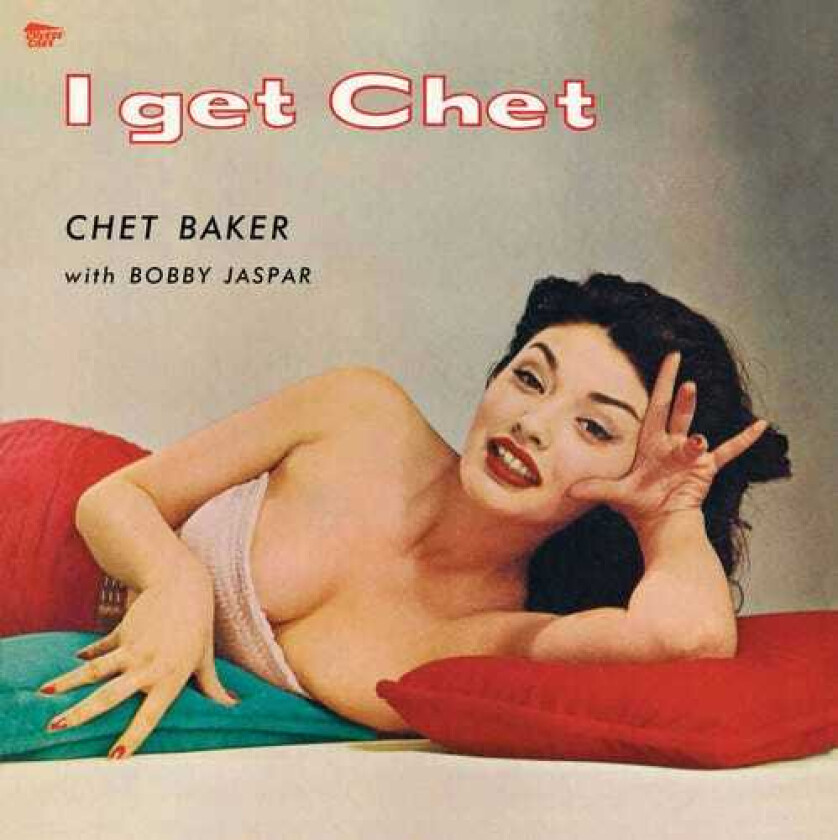 Chet Baker I Get Chet LP/Vinyl