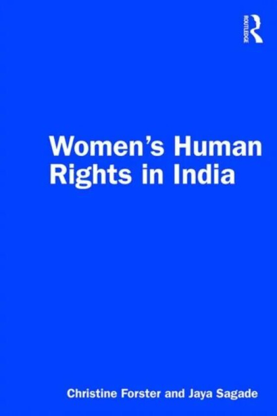 Women¿s Human Rights in India av Christine Forster, Jaya Sagade