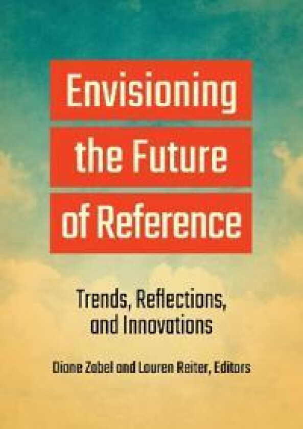 Envisioning the Future of Reference