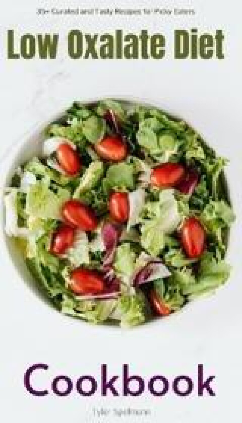 Low Oxalate Diet Cookbook