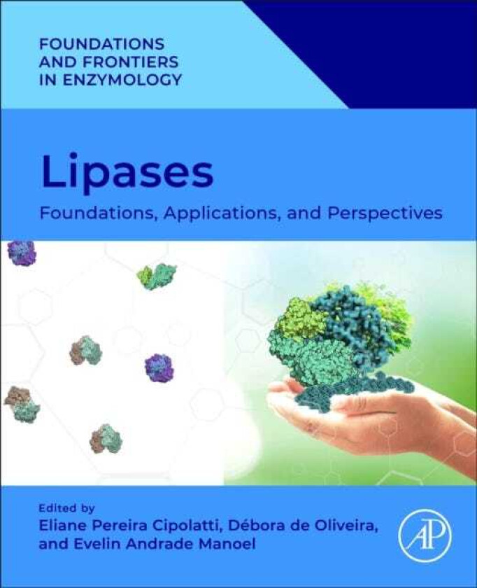 Lipases Foundations, Applications, and Perspectives