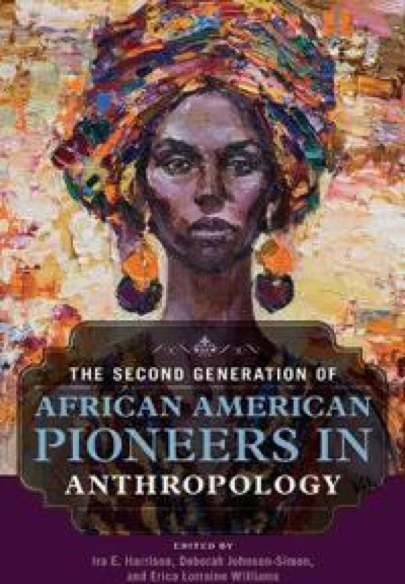 The Second Generation of African American Pioneers in Anthropology