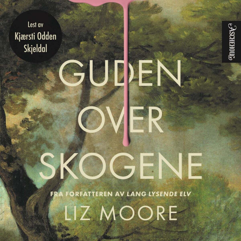 Guden over skogene av Liz Moore
