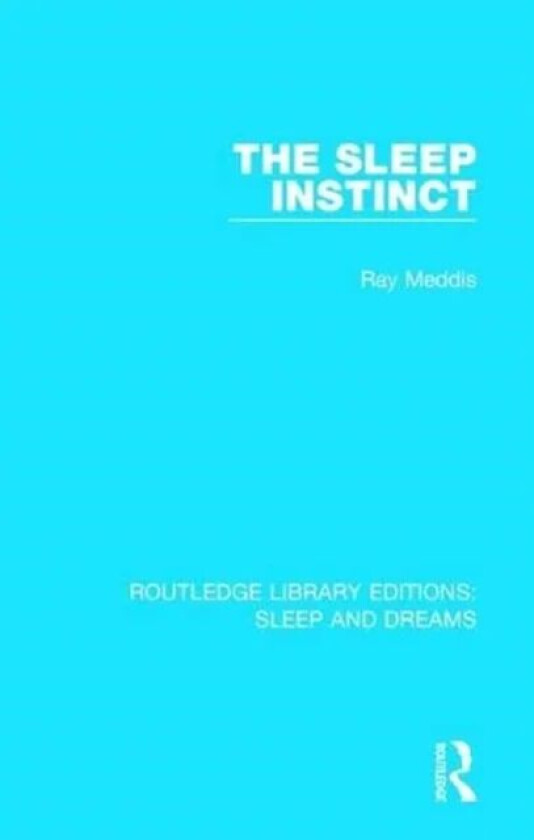 The Sleep Instinct av Ray Meddis