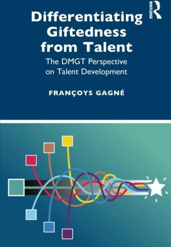 Differentiating Giftedness from Talent av Francoys Gagne
