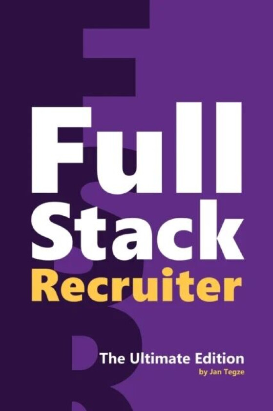 Full Stack Recruiter av Jan Tegze