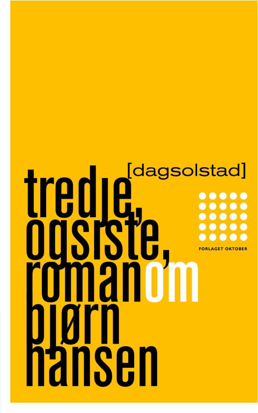 Tredje, og siste, roman om Bjørn Hansen