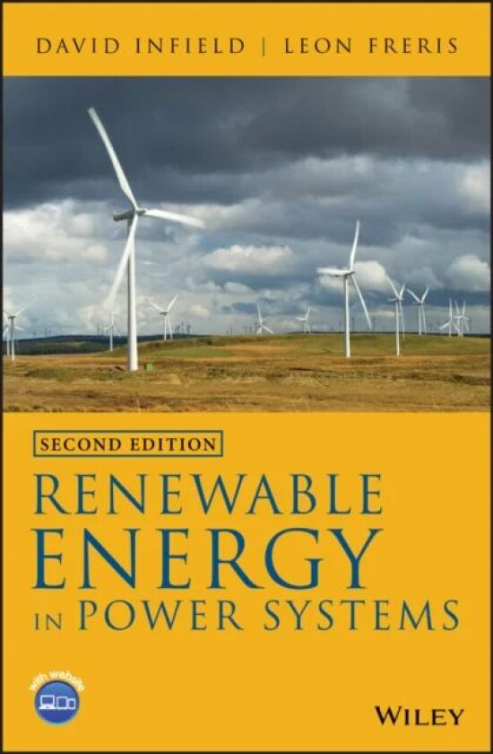 Renewable Energy in Power Systems av David (University Of Strathclyde UK) Infield, Leon (Loughborough University) Freris