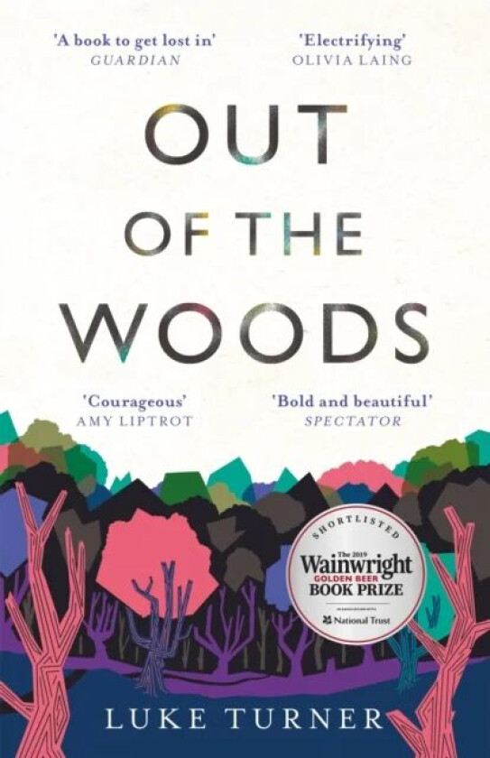 Out of the Woods av Luke Turner