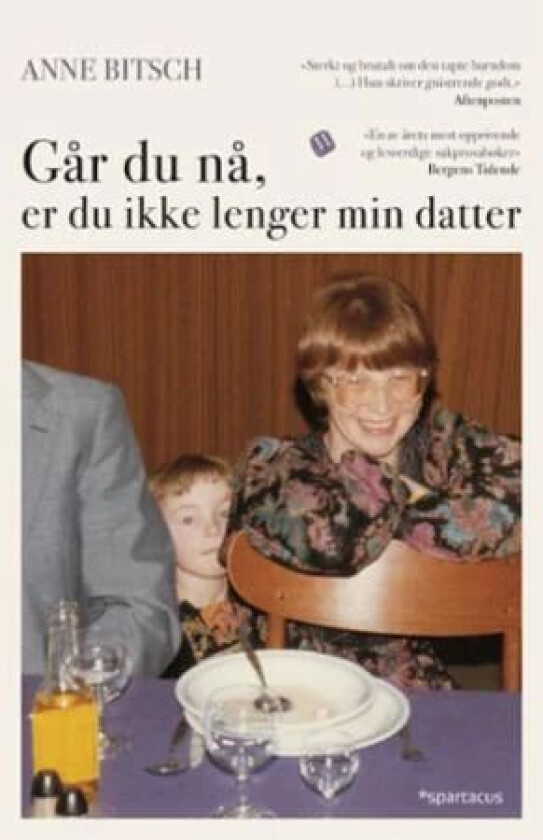 Går du nå, er du ikke lenger min datter av Anne Bitsch