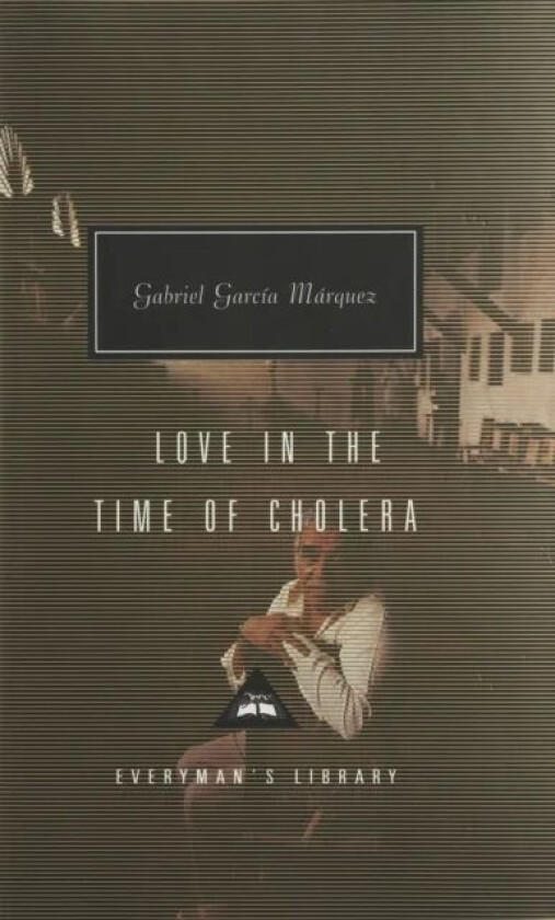 Love In The Time Of Cholera av Gabriel Garcia Marquez