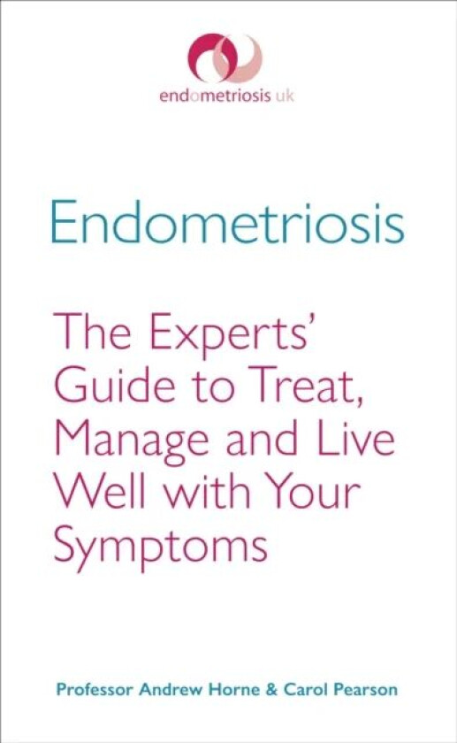 Endometriosis av Andrew Horne, Carol Pearson