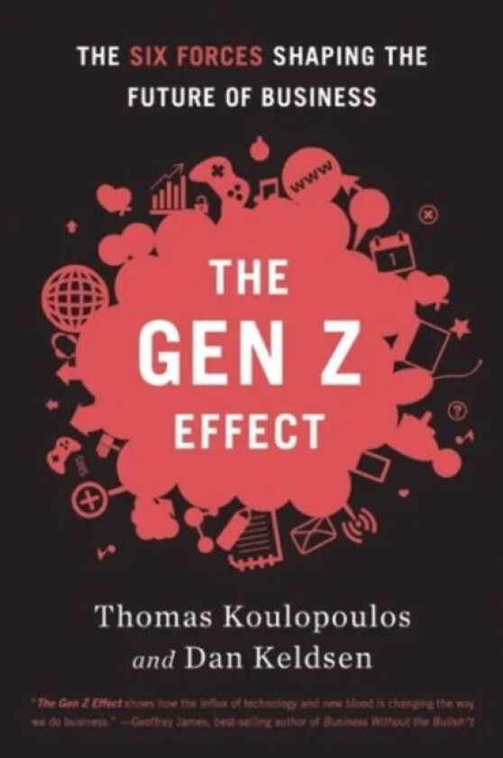 Gen Z Effect av Tom Koulopoulos, Dan Keldsen